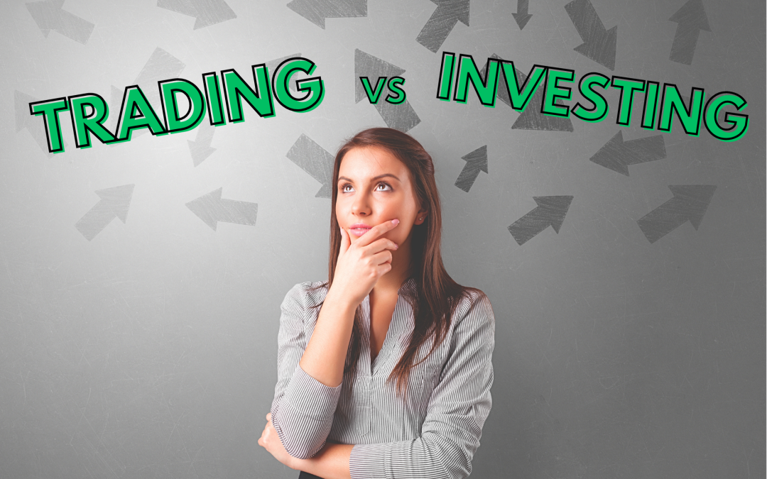 Trading versus Investing